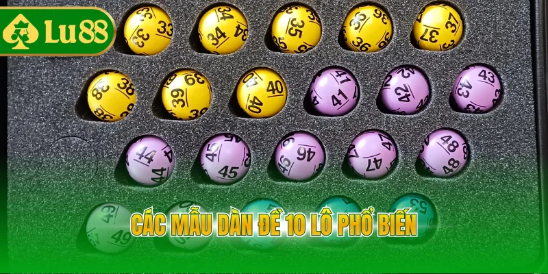 Các mẫu dàn đề 10 lô phổ biến