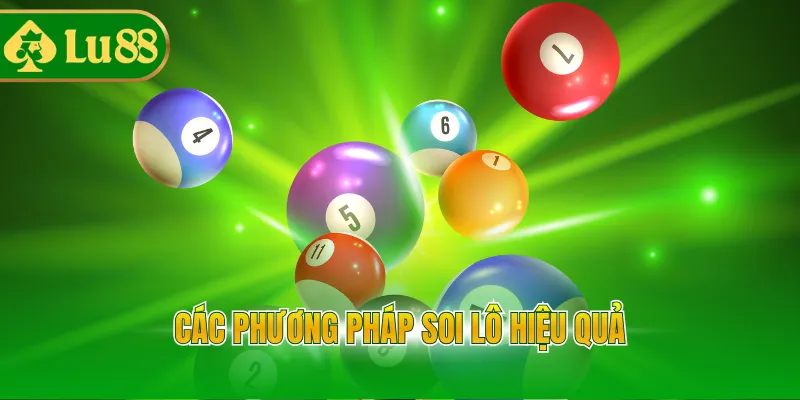 Các phương pháp soi lô hiệu quả